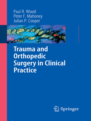 cover image of Trauma and Orthopedic Surgery in Clinical Practice